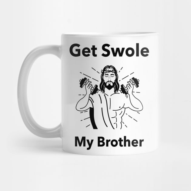 Get Swole My Brother Jesus by Gamers Utopia